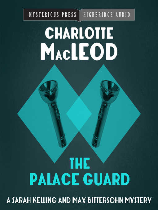 Title details for The Palace Guard by Charlotte MacLeod - Wait list